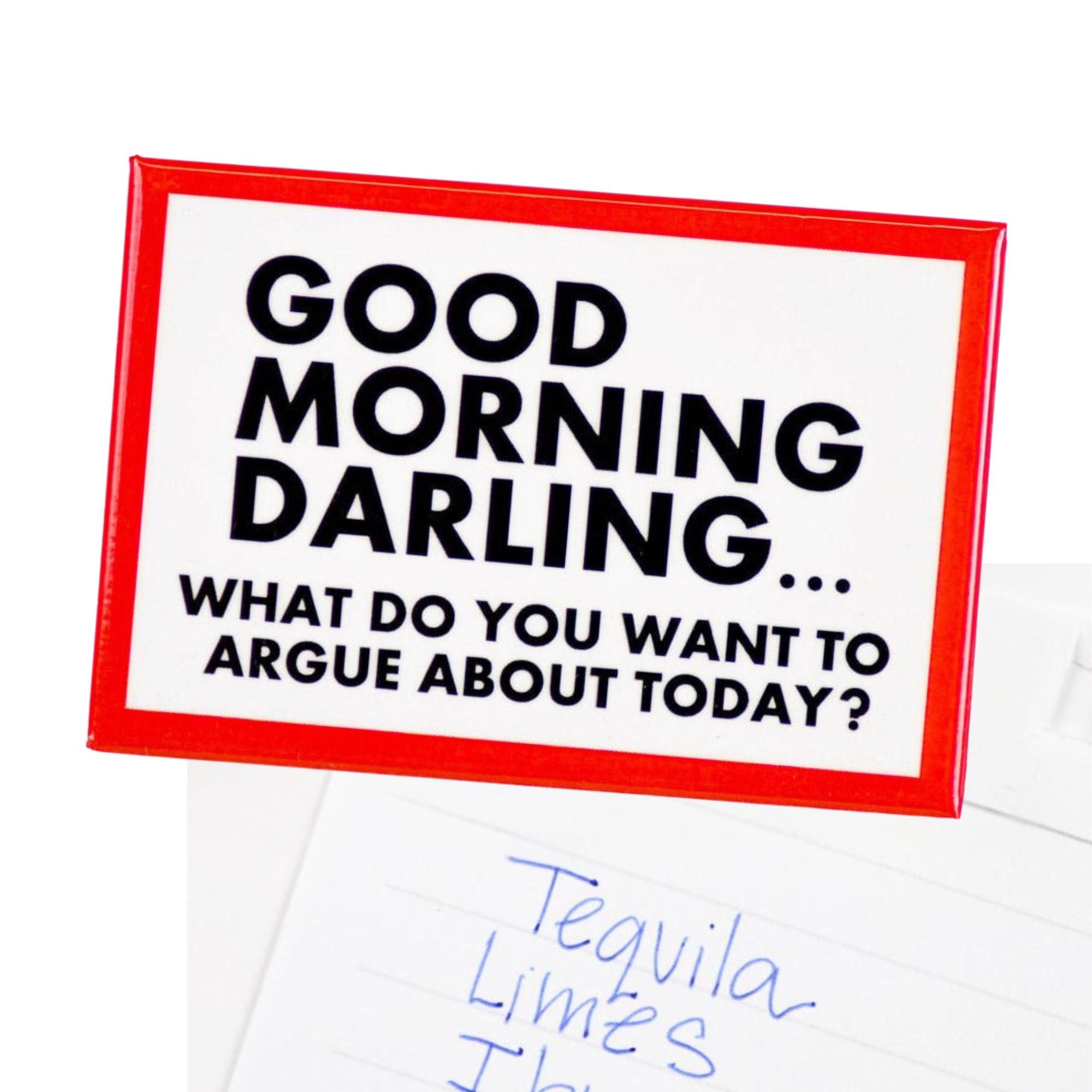 Good Morning Darling - Magnet