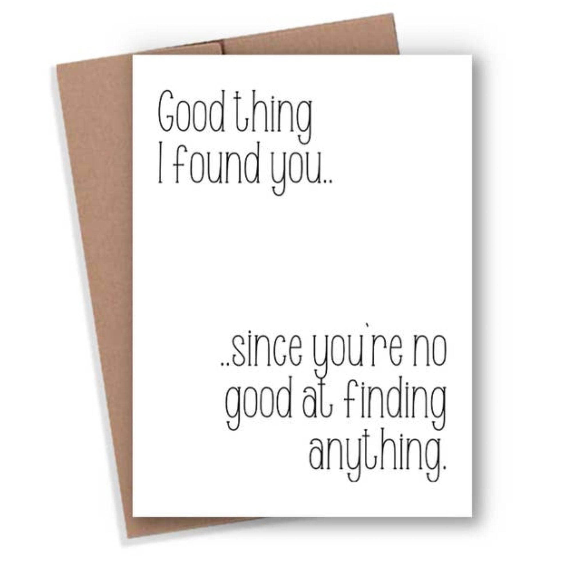 Good Thing I Found You — Card