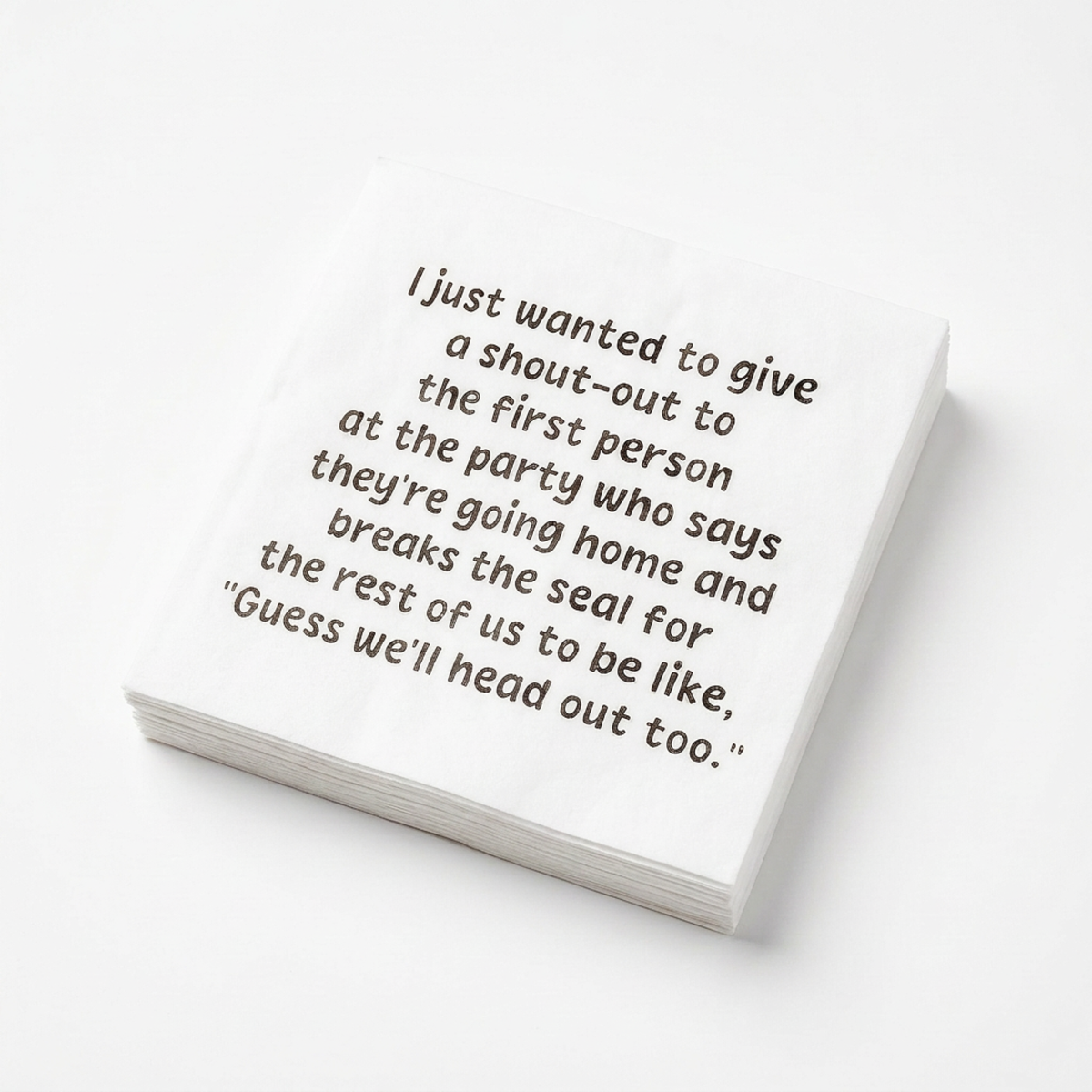 Guess We’ll Head Out Too - Cocktail Napkins