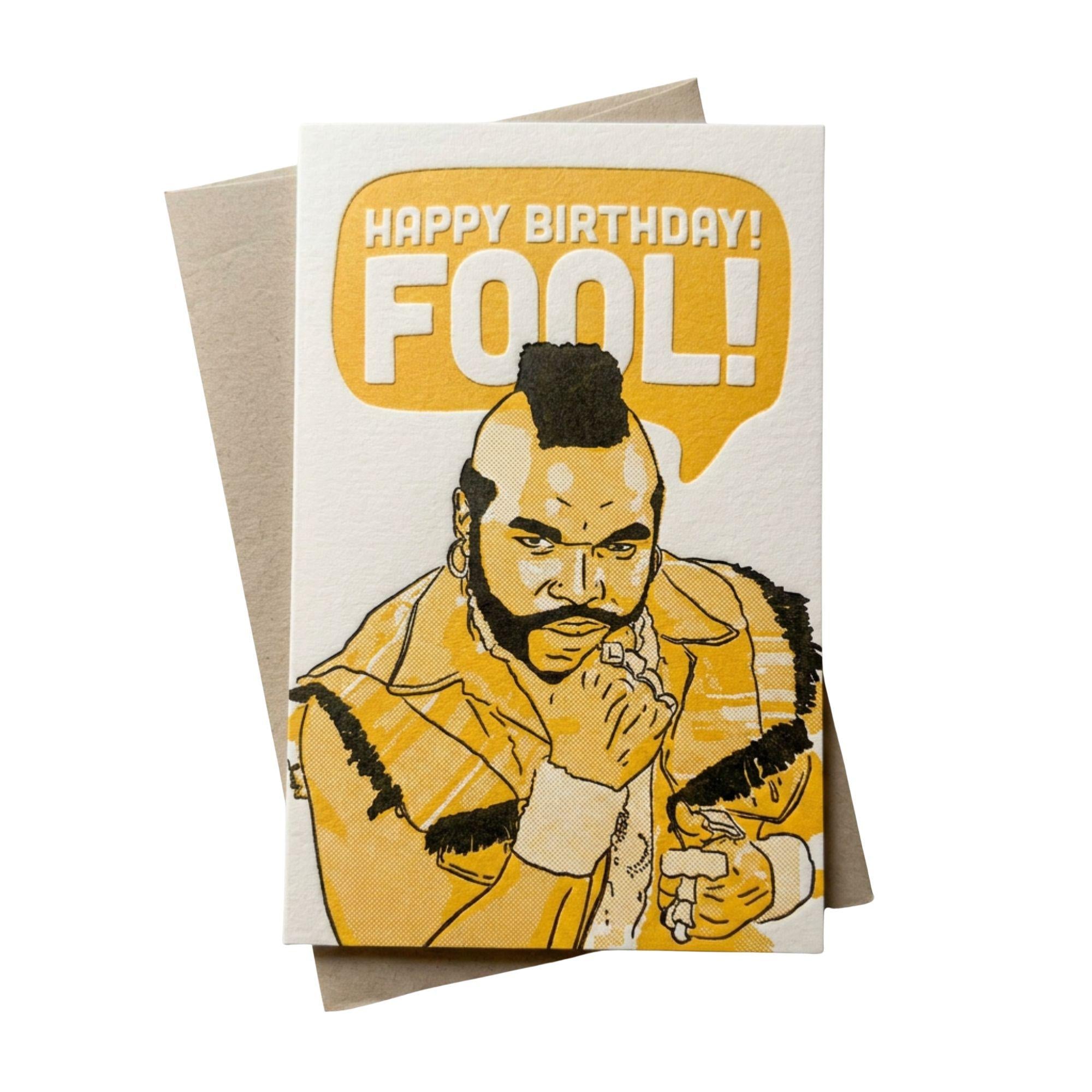 Happy Birthday, Fool - Letter pressed Birthday Card