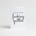 Greeting card with 'Happy Retirement fucking quitter' text 