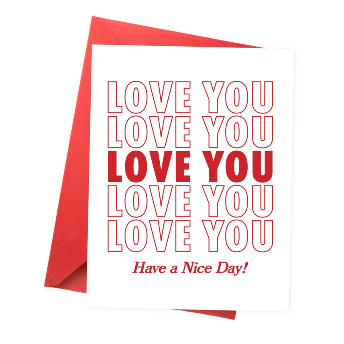 Have A Nice Day - Love Card
