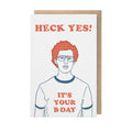 Heck Yes - Letterpressed Birthday Card