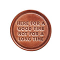 Here For A Good Time 4 inch leather coaster from The Ruddy Duck in Whitefish, Montana