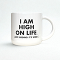 High On Life - Ceramic Mug