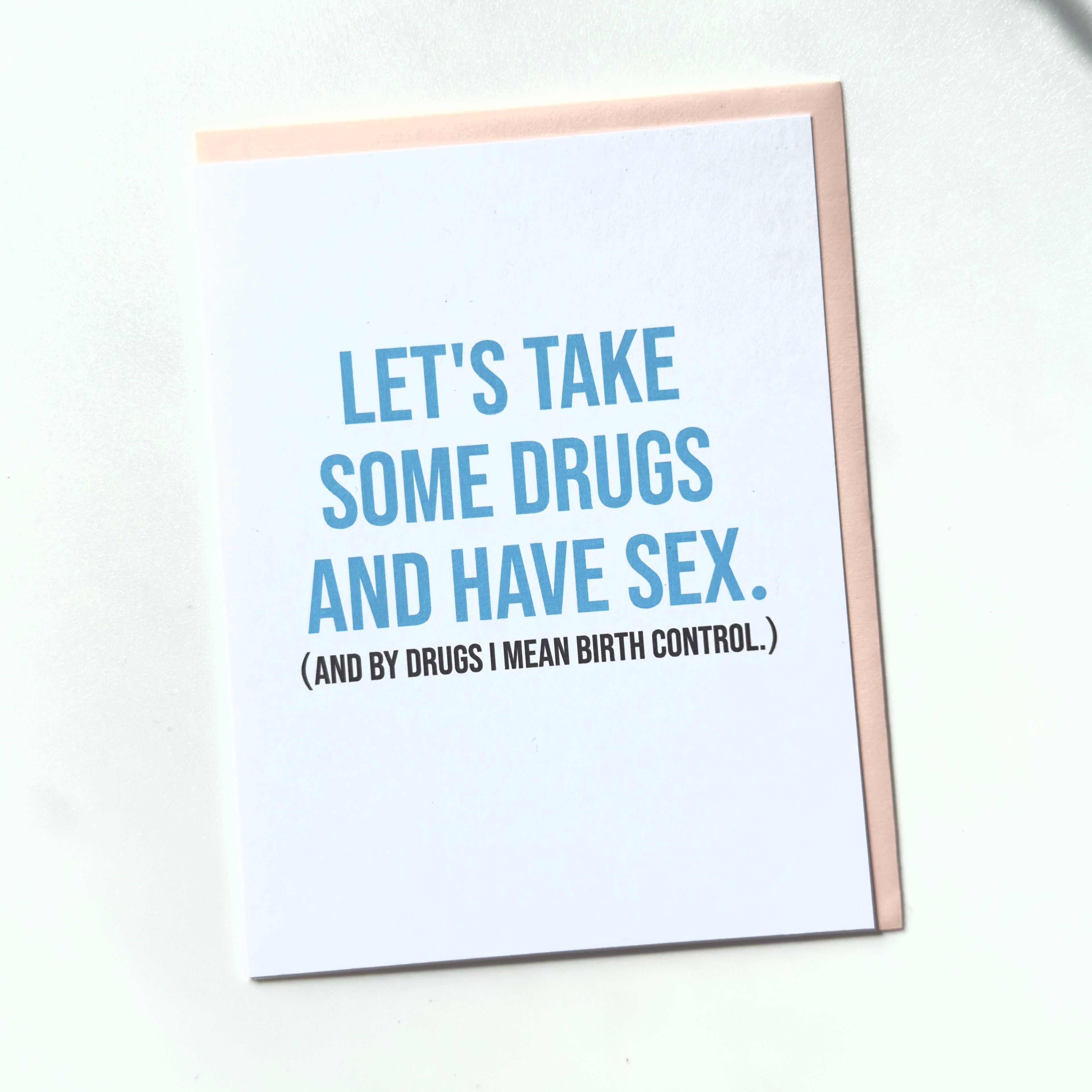 Sex & Drugs - Love Card