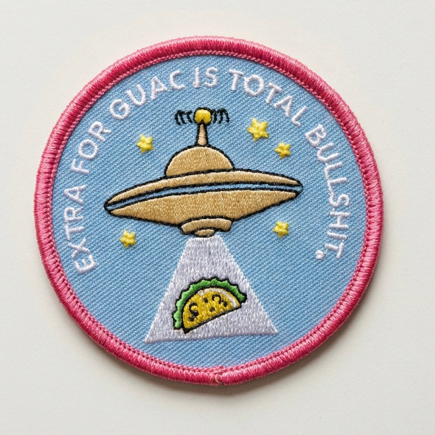 Extra for Guac is BS - Embroidered Patch