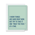 I Know Things Are Hard - Encouragement Card