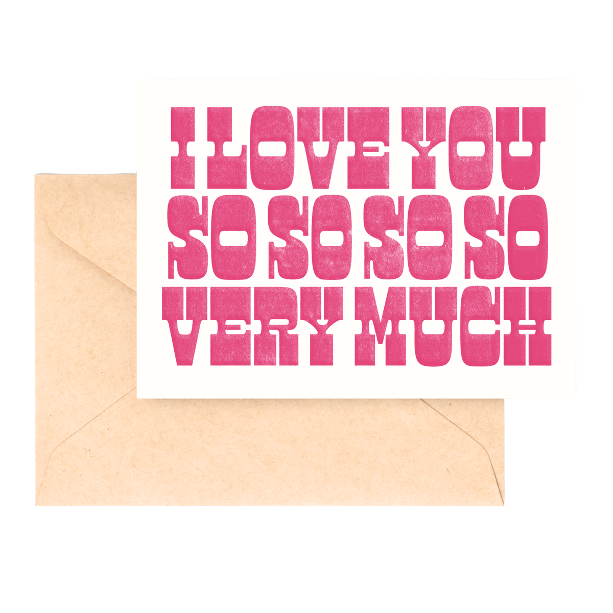 I Love You So So So Much - Love Card