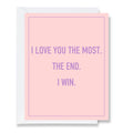 I Love You The Most - Love Card