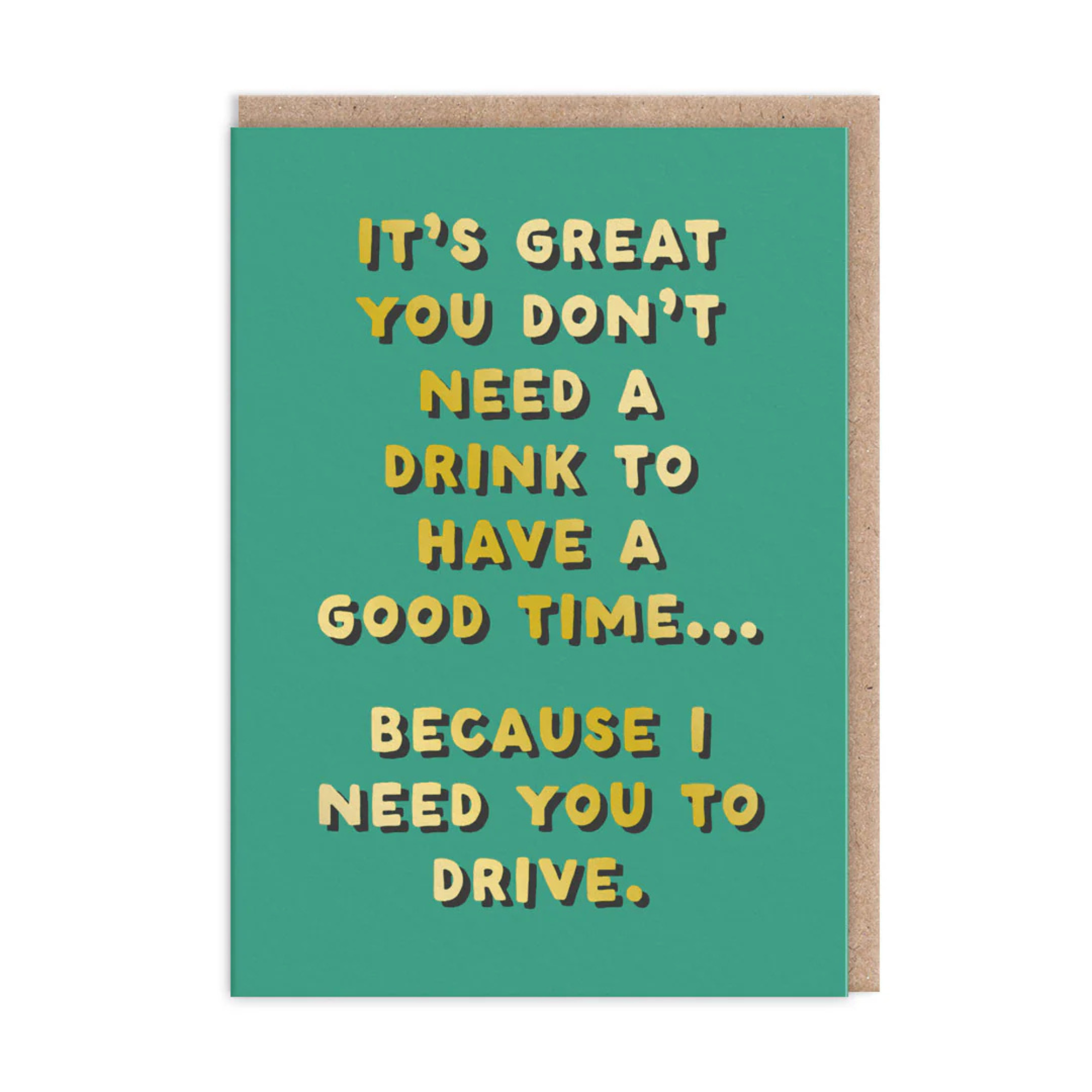 I Need You To Drive - Birthday Card