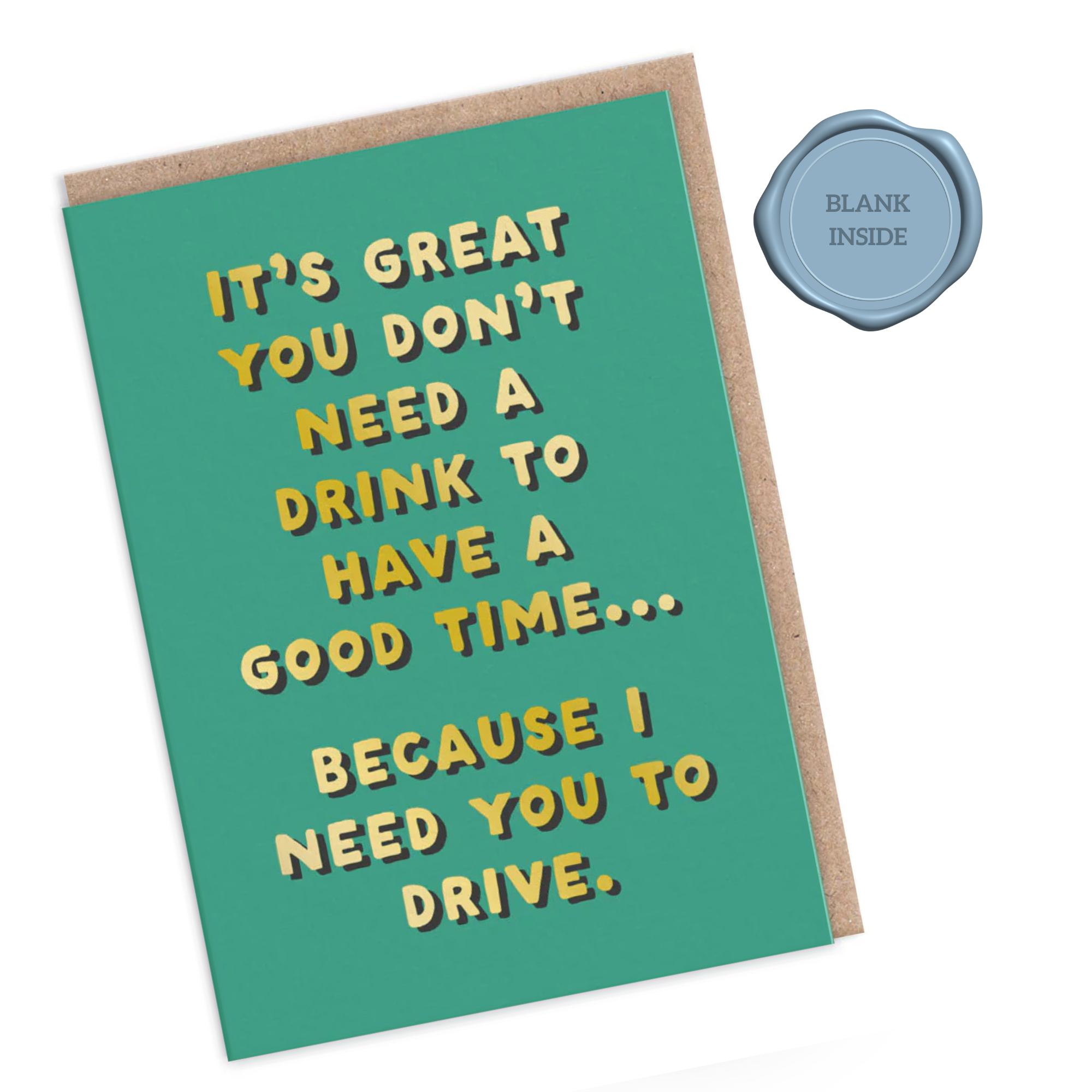 I Need You To Drive - Birthday Card