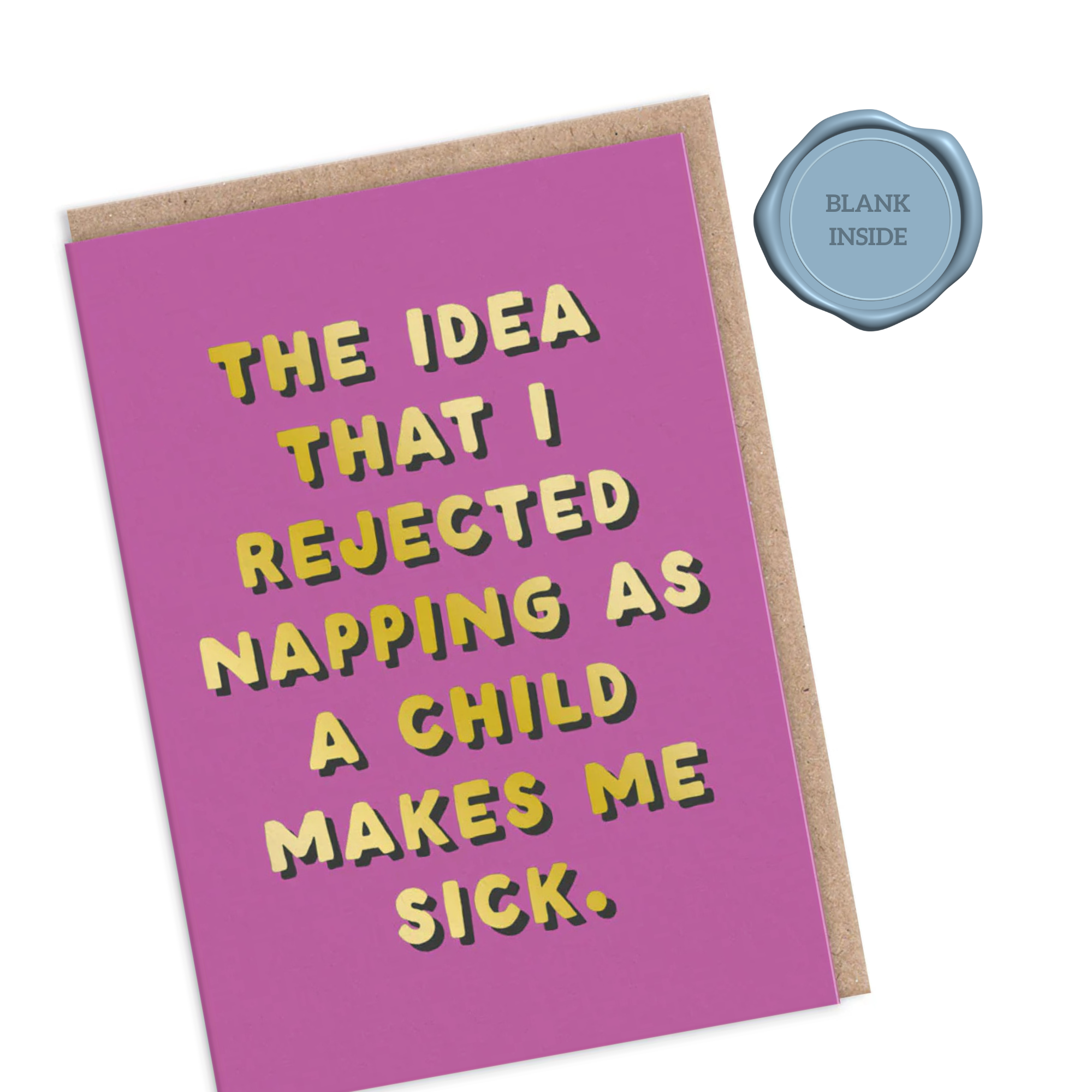 I Rejected Napping - Just Because Card