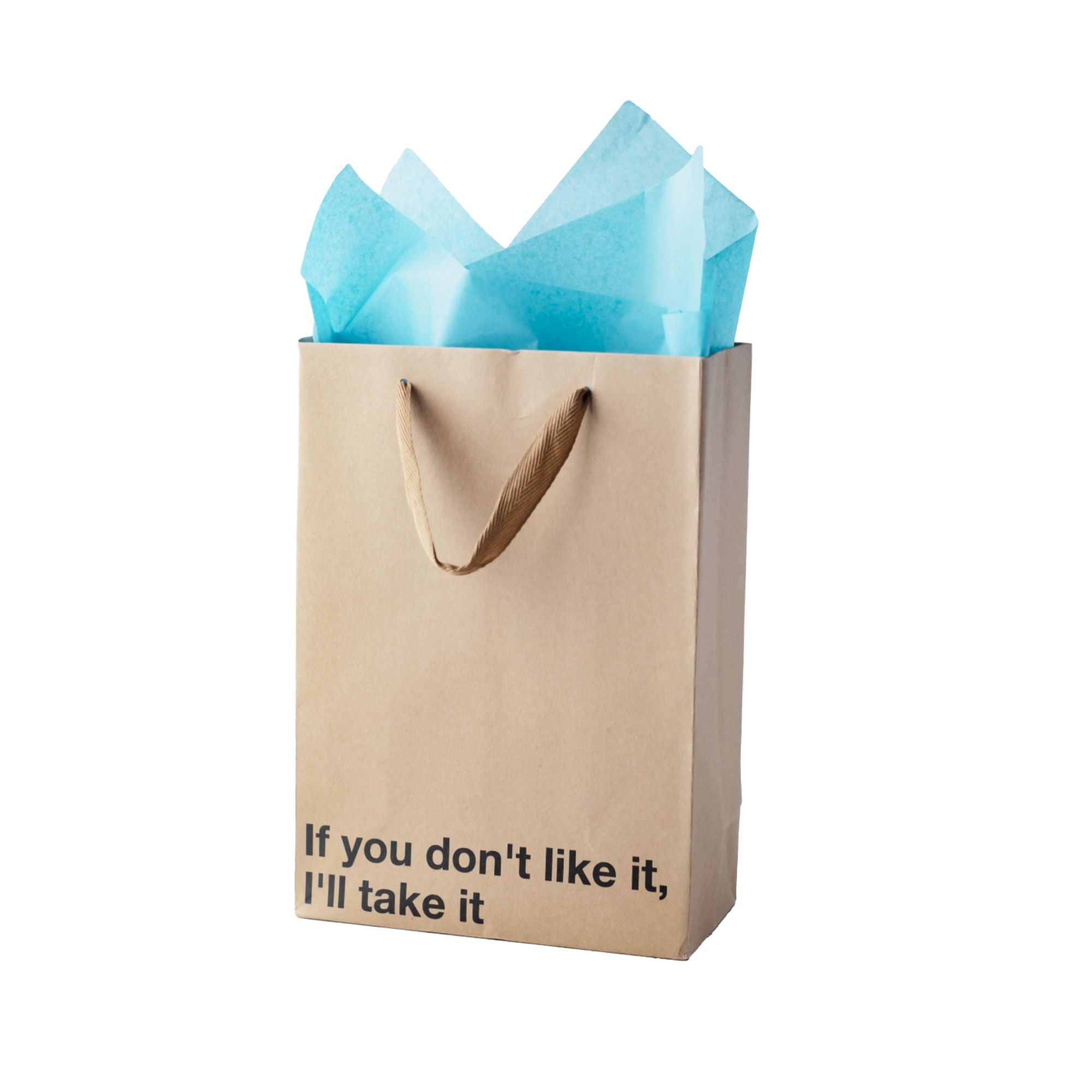 If You Don't Like It - Gift Bag