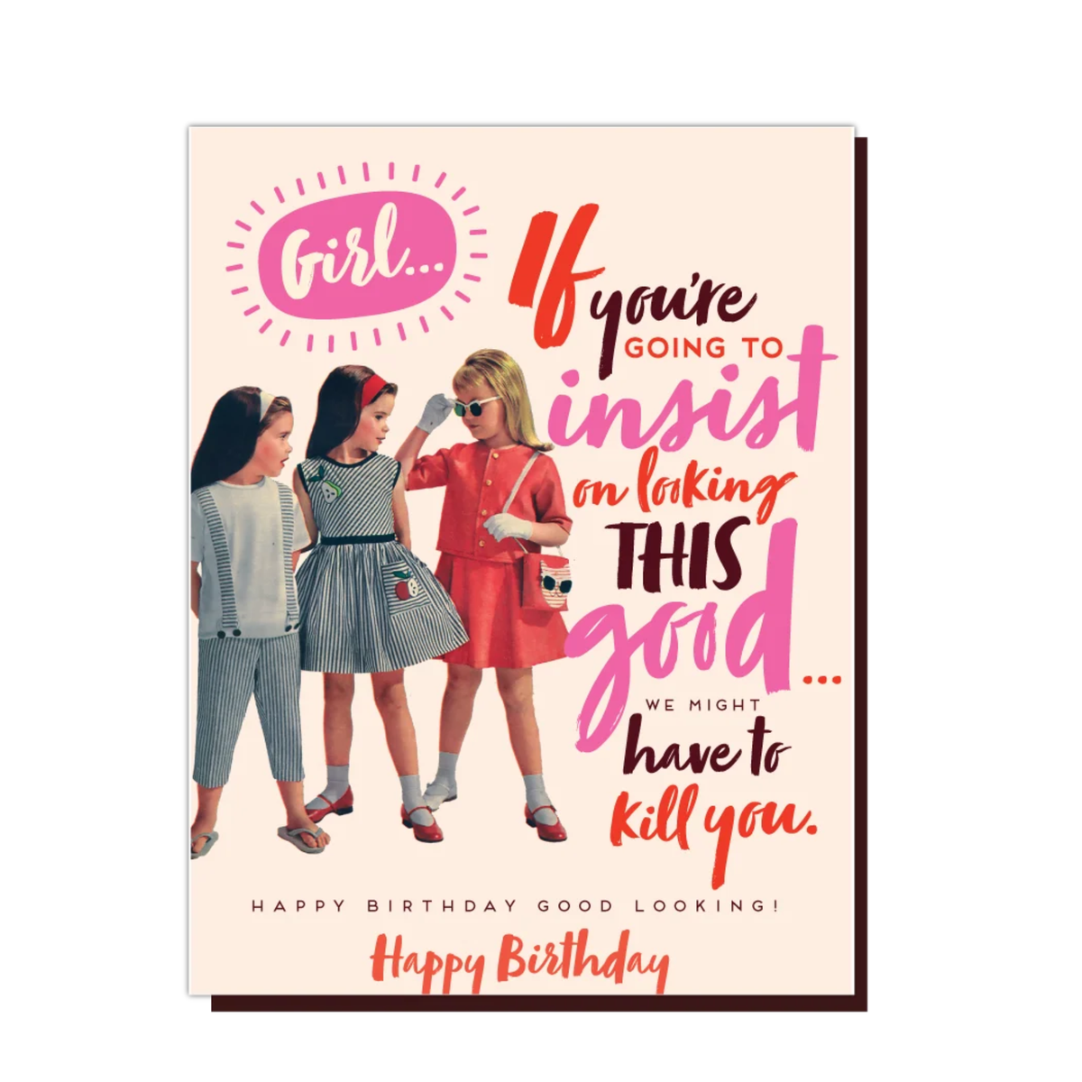Looking This Good - Birthday Card For Her