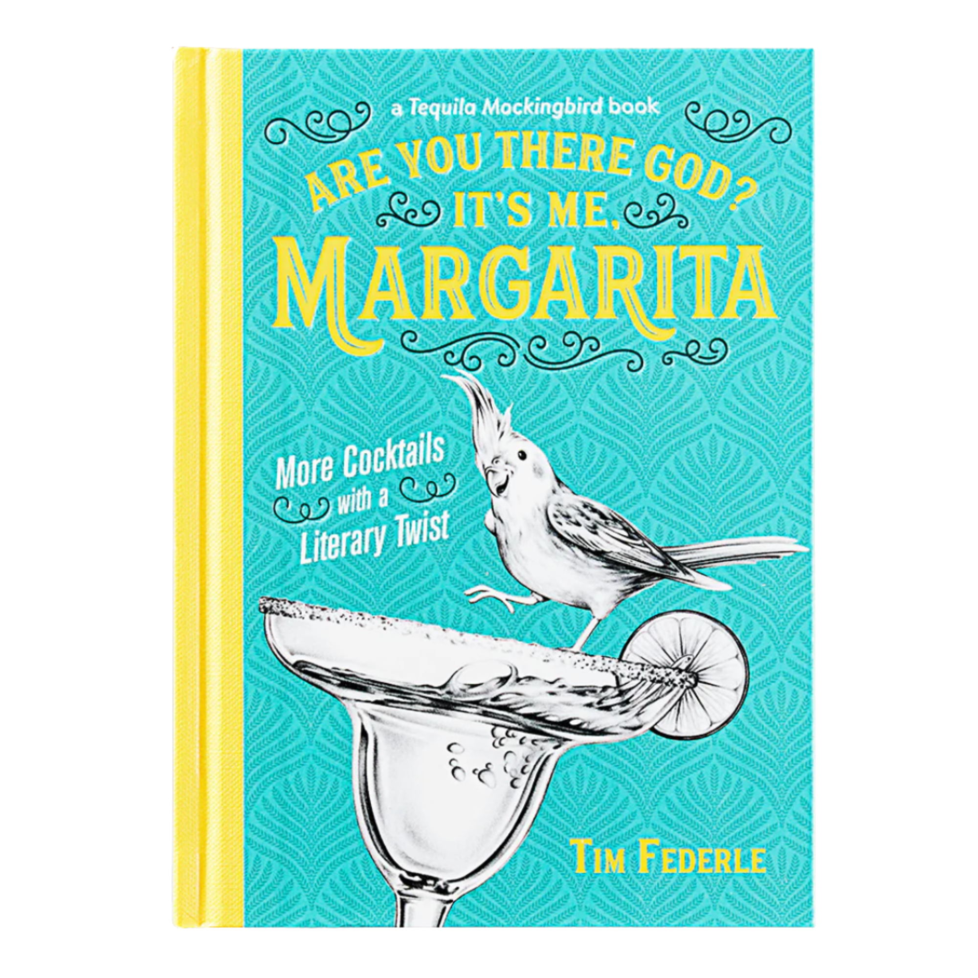 It's Me, Margarita - Cocktail Recipe Book