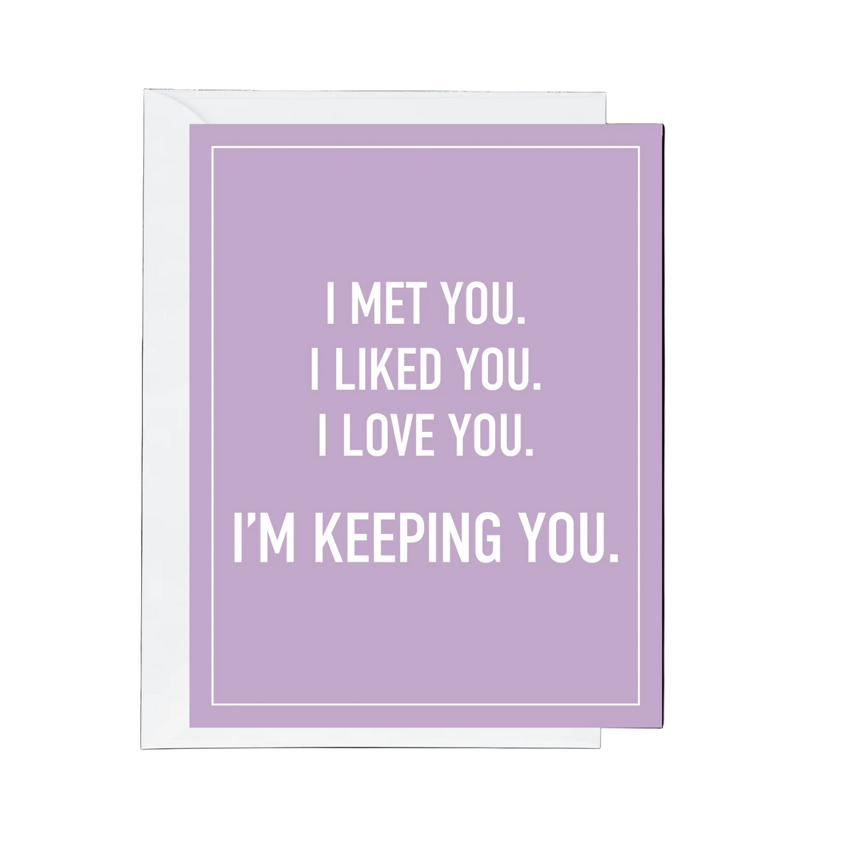 I'm Keeping You - Love Card - The Ruddy Duck