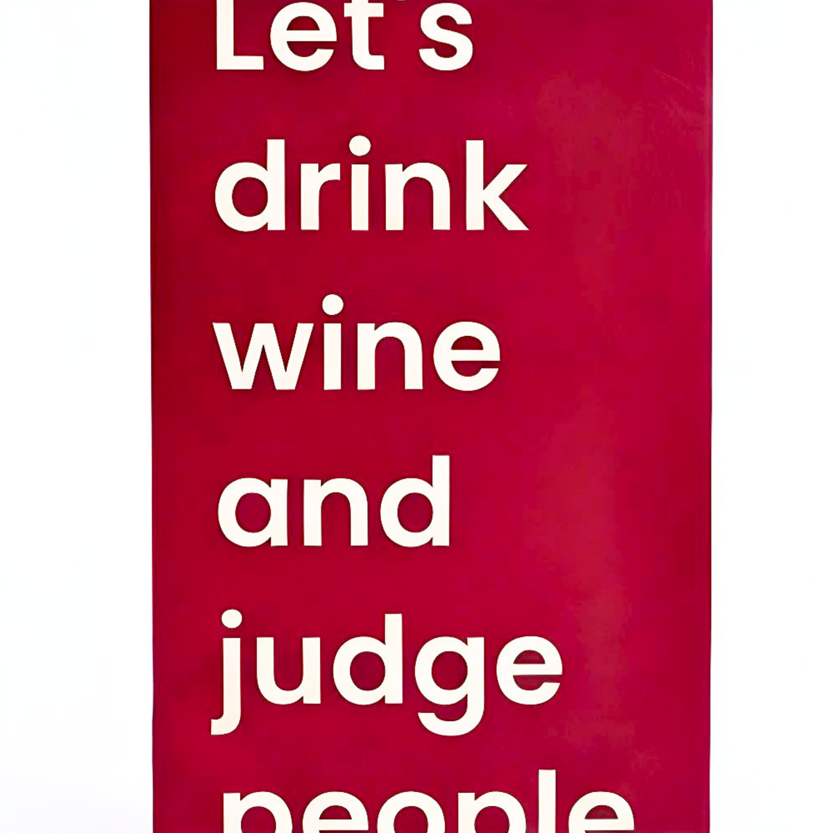 Wine Gift Bag that says Let's Drink Wine and Judge People