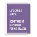Life Can Be a Dick - Empowerment Card