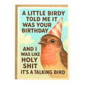 A Little Birdy Told Me - Birthday Card