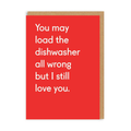 Load the Dishwasher - Greeting Card