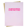 Man Of The House - Mother's Day Card