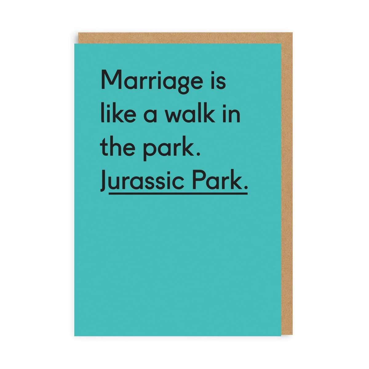 Marriage Is Like Jurassic Park - Wedding Card