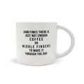 Middle Finger + Coffee - Ceramic Mug