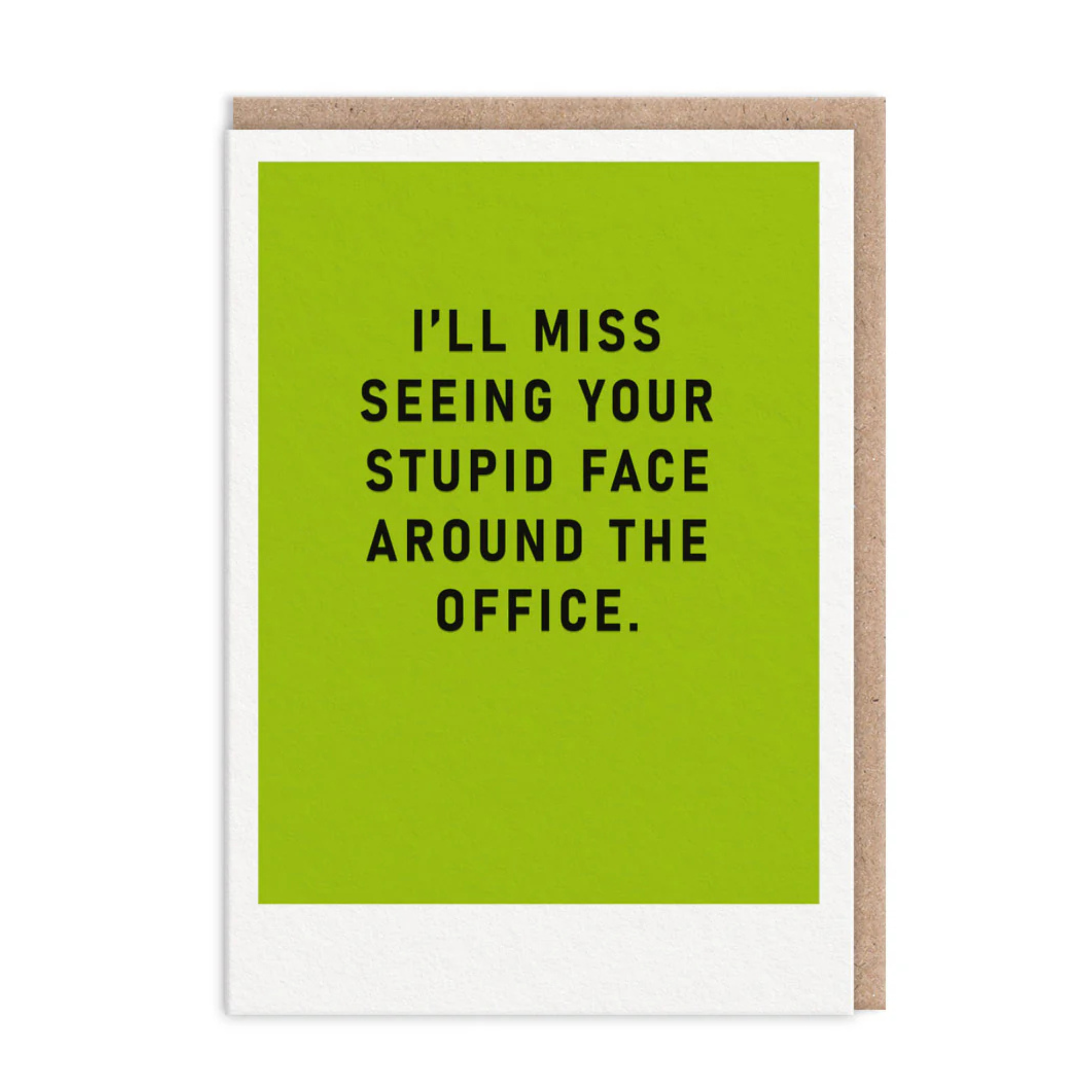 Miss Your Stupid Face - Farewell Card
