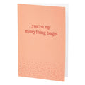 My Everything Bagel - Love Card