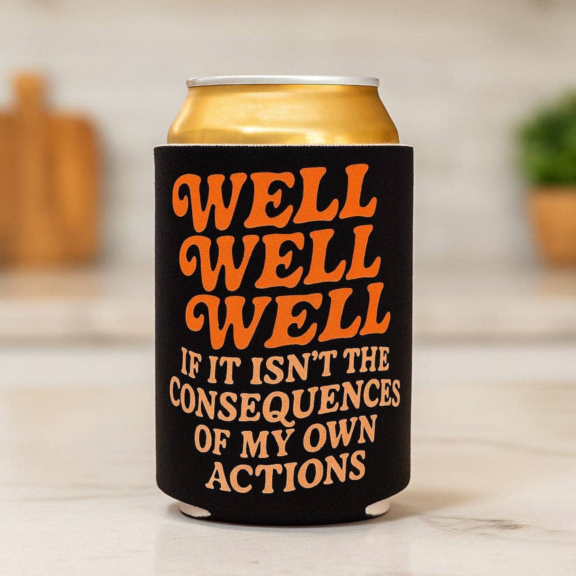 My Own Consequences - Neoprene Koozie - The Ruddy Duck
