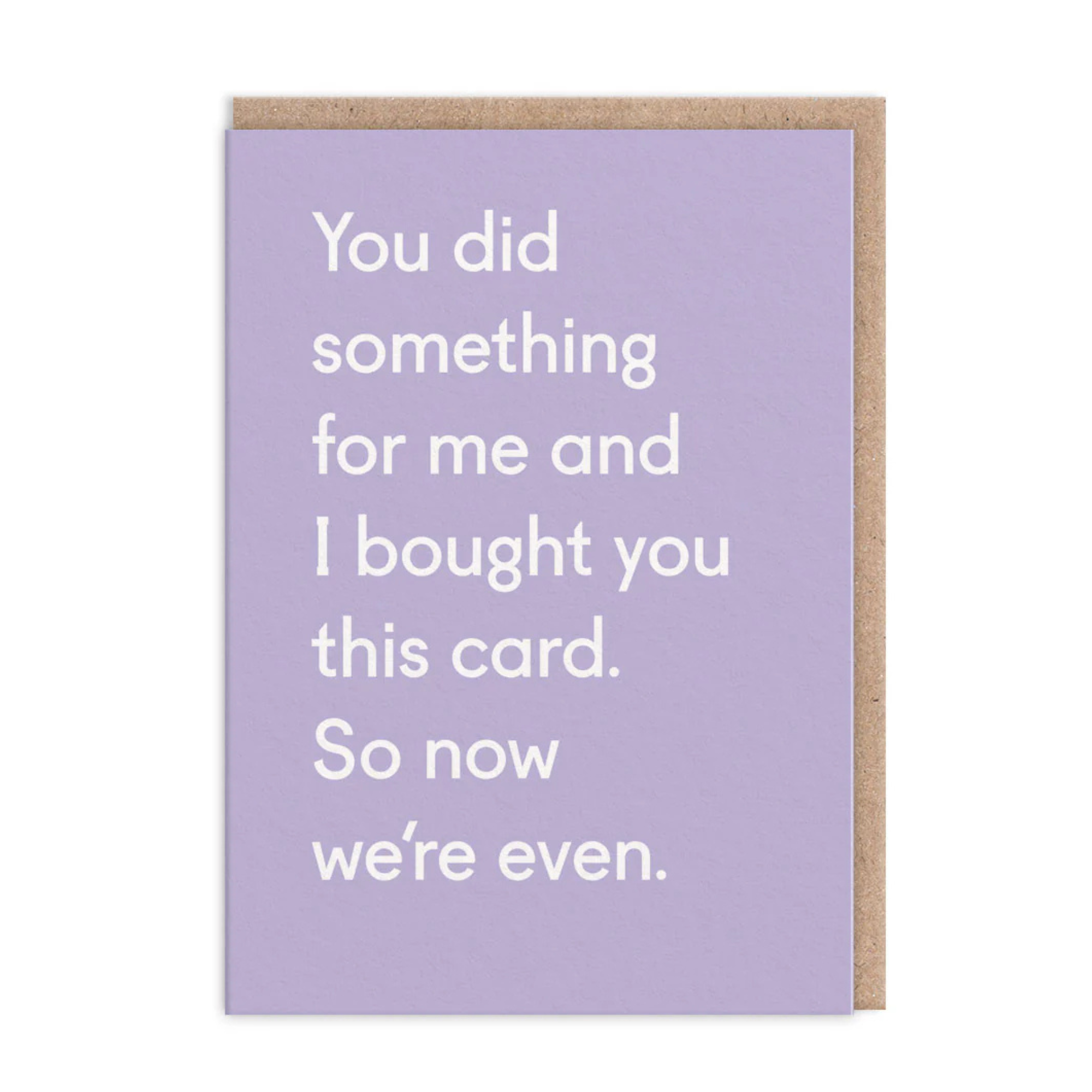 Now We're Even - Thank You Card