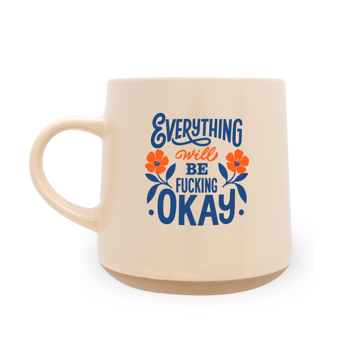 Floral Everything Will Be Okay - 15 oz Cream Ceramic Mug