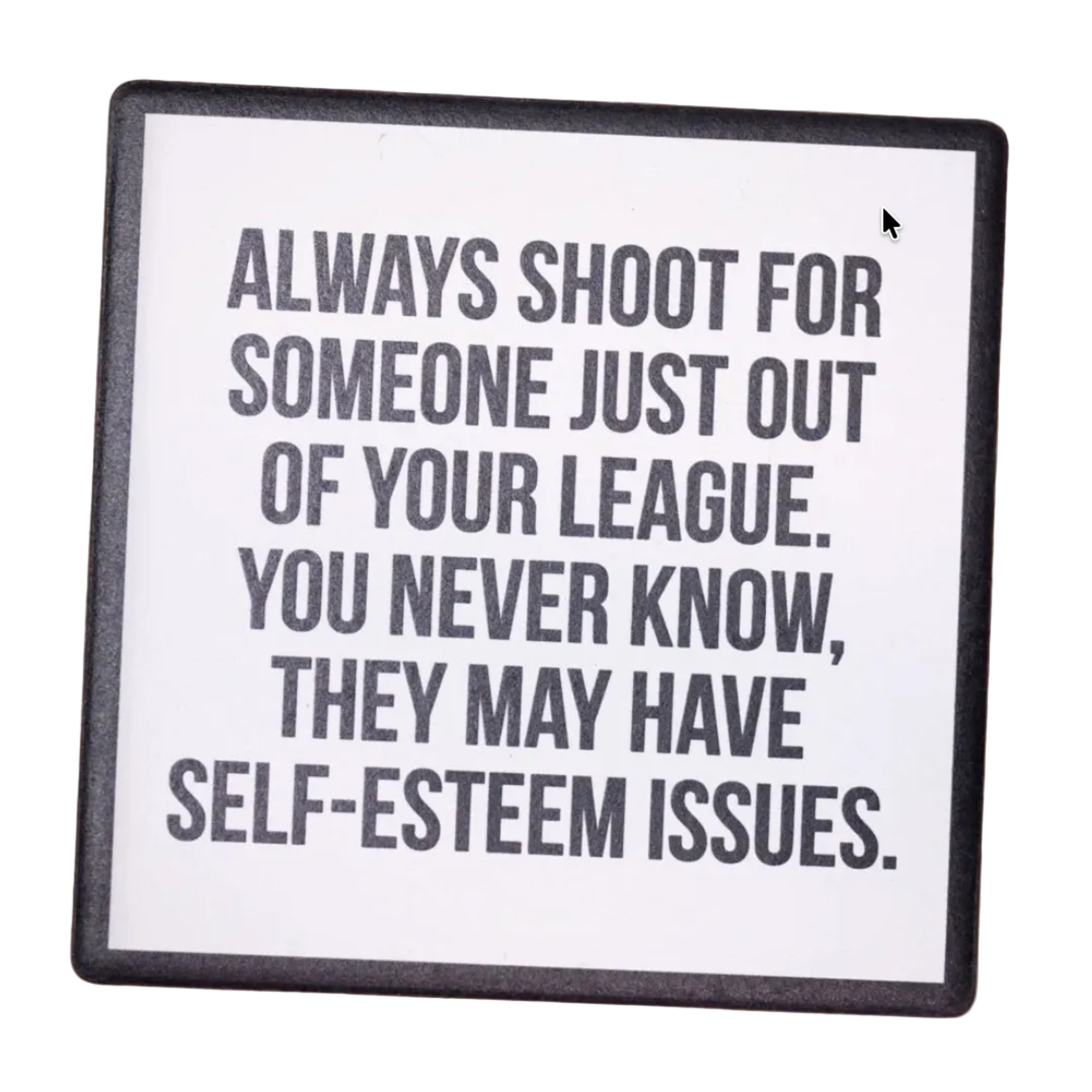 Coaster with black text on a white background, placed on a wooden surface.