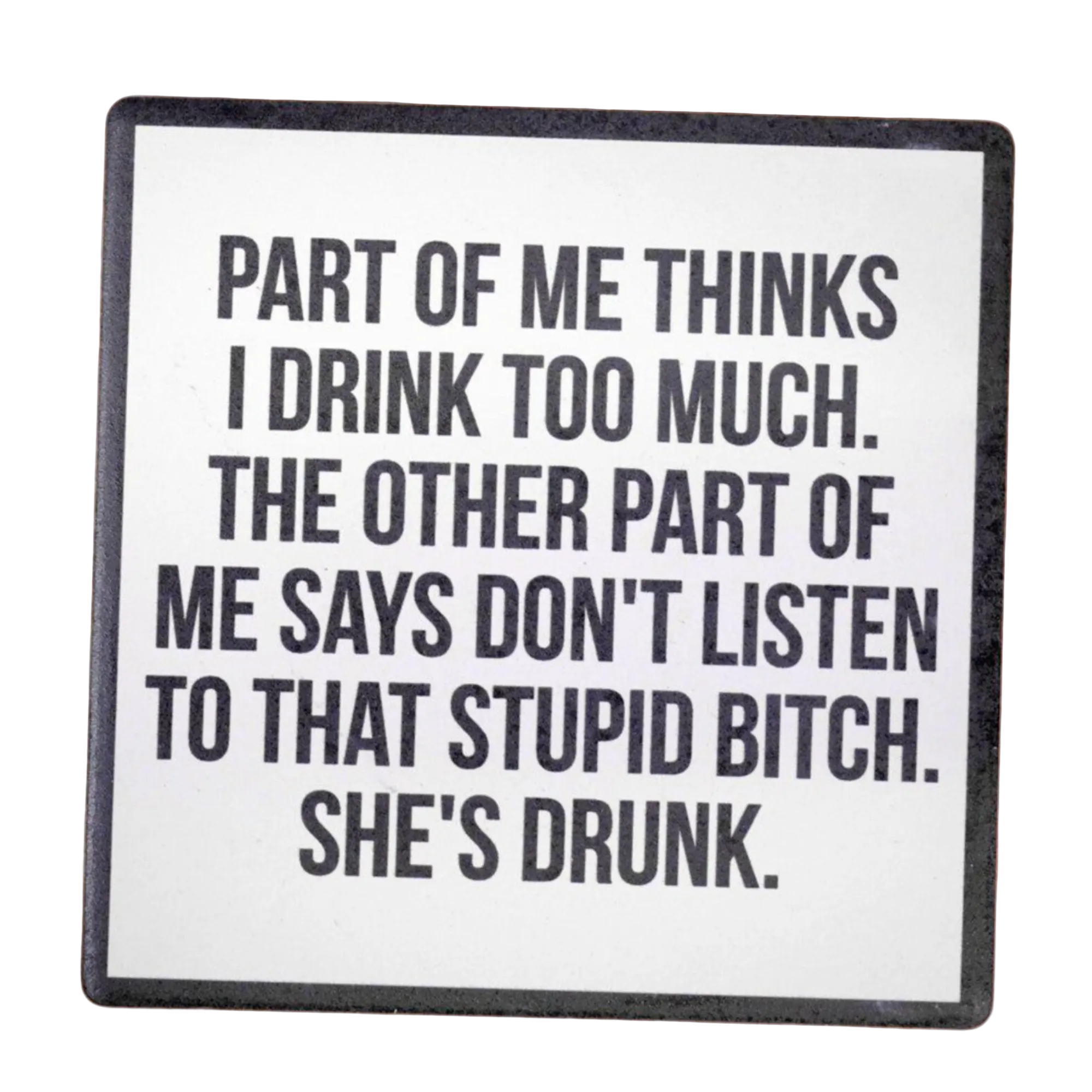 Sign with humorous text on a wooden surface