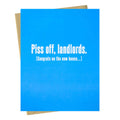 Blue card with white text 'Piss off, landlords. Congrats on the new house-' on a white background