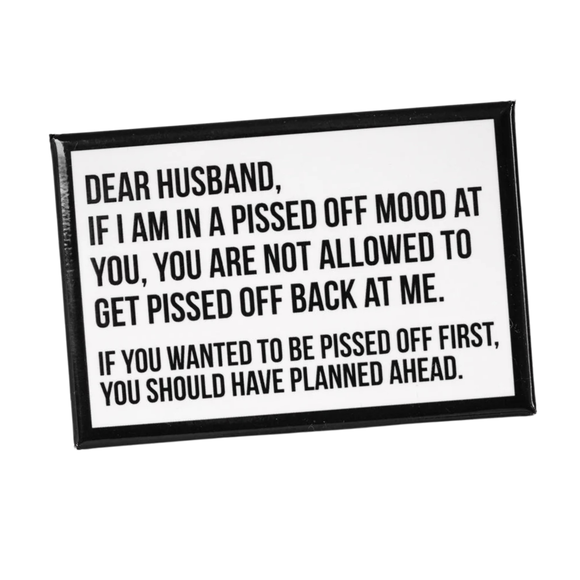 Pissed Off Mood - Fridge Magnet