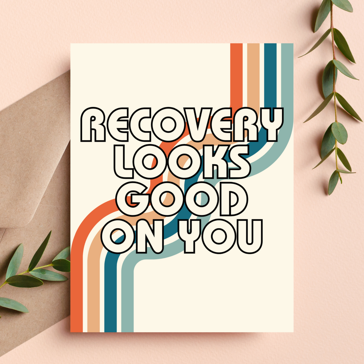 Recovery Looks Good on You sobriety greeting card from The Ruddy Duck in Whitefish, Montana, alternate view