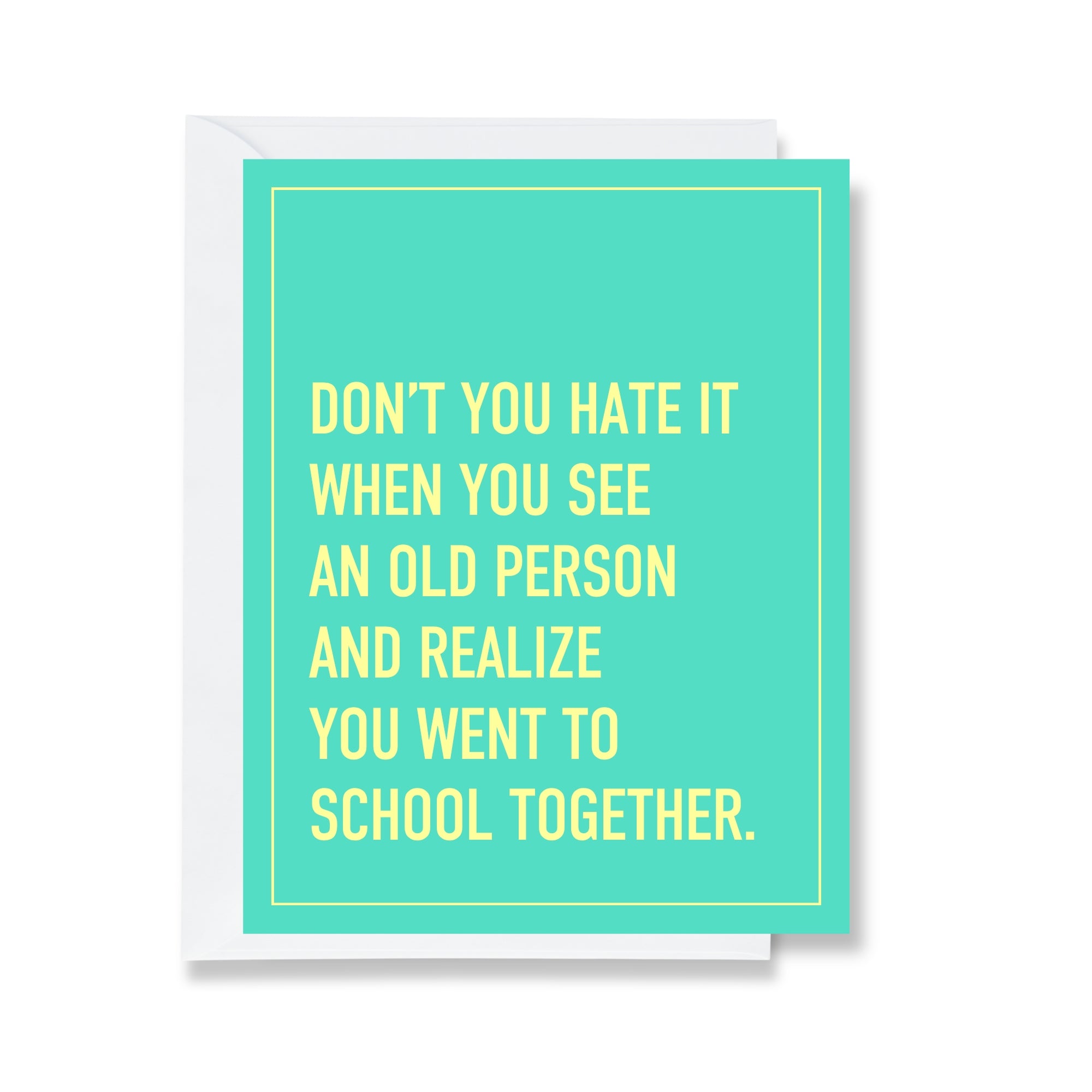 Went to School Together - Friendship Card