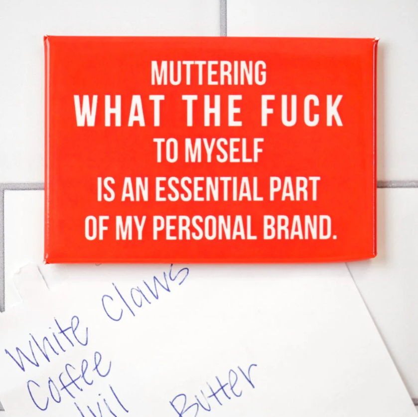 Muttering WTF - Fridge Magnet