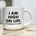 High On Life - Ceramic Mug