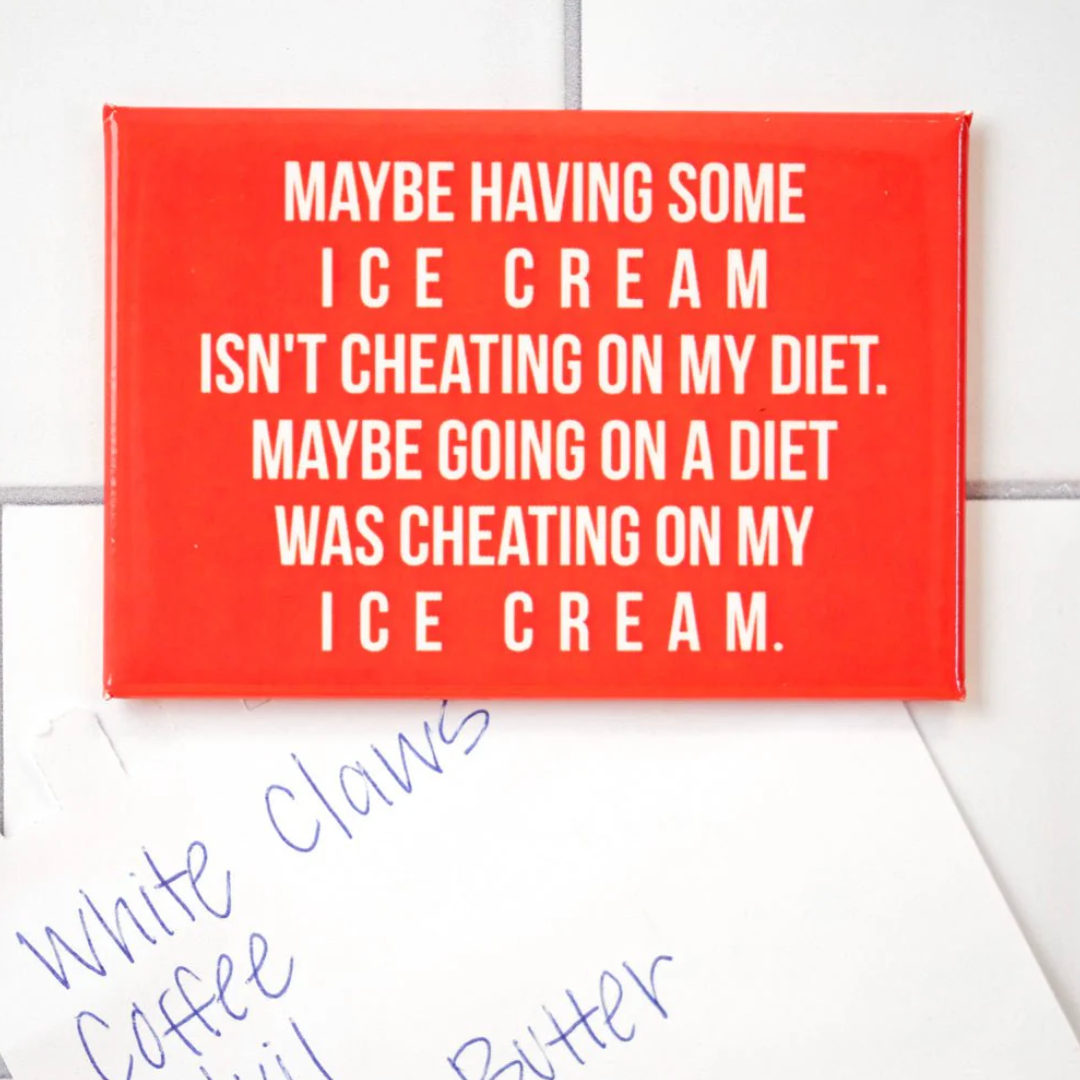 Cheating On Your Ice Cream - Fridge Magnet