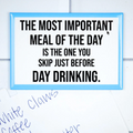 The Most Important Meal Of - Magnet