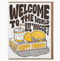 Welcome Lil' Nugget - Baby Shower Card