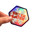 Ski Ya' Later - 3" Holographic Snowflake Sticker