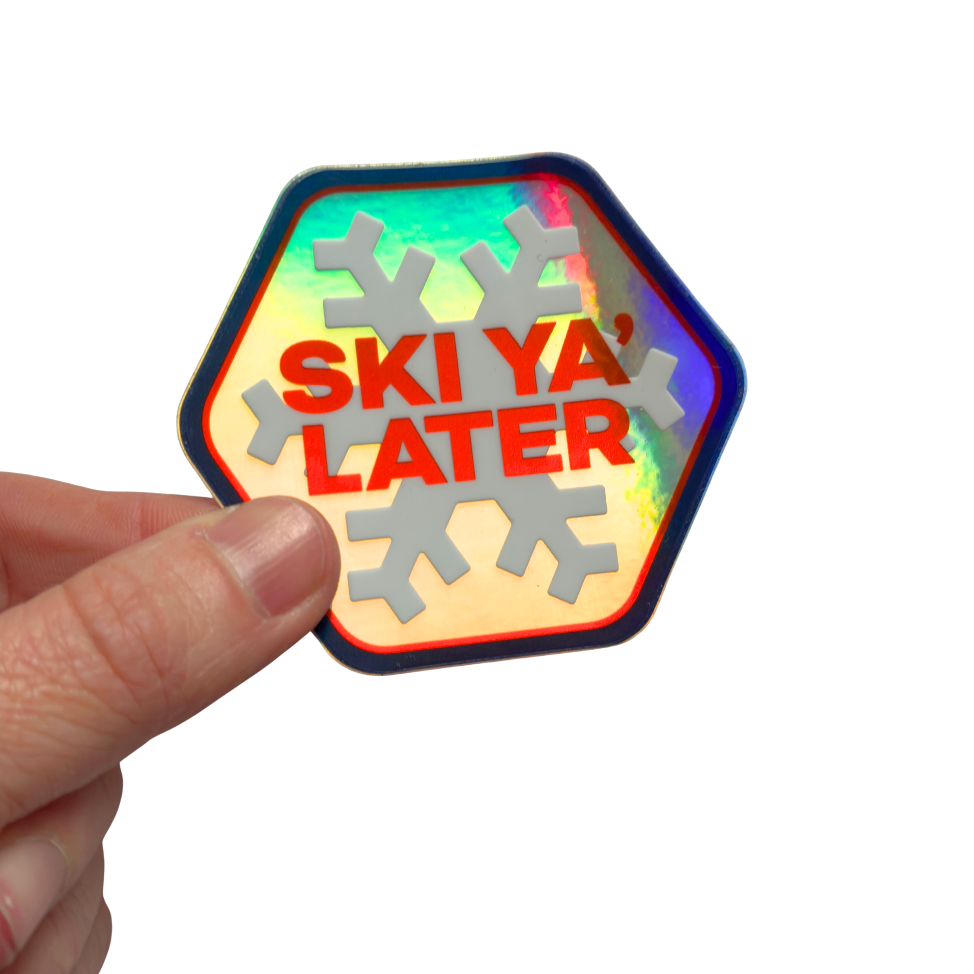 Ski Ya' Later - 3" Holographic Snowflake Sticker