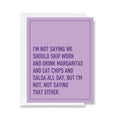 Skip Work and Drink Margaritas - Friendship Card