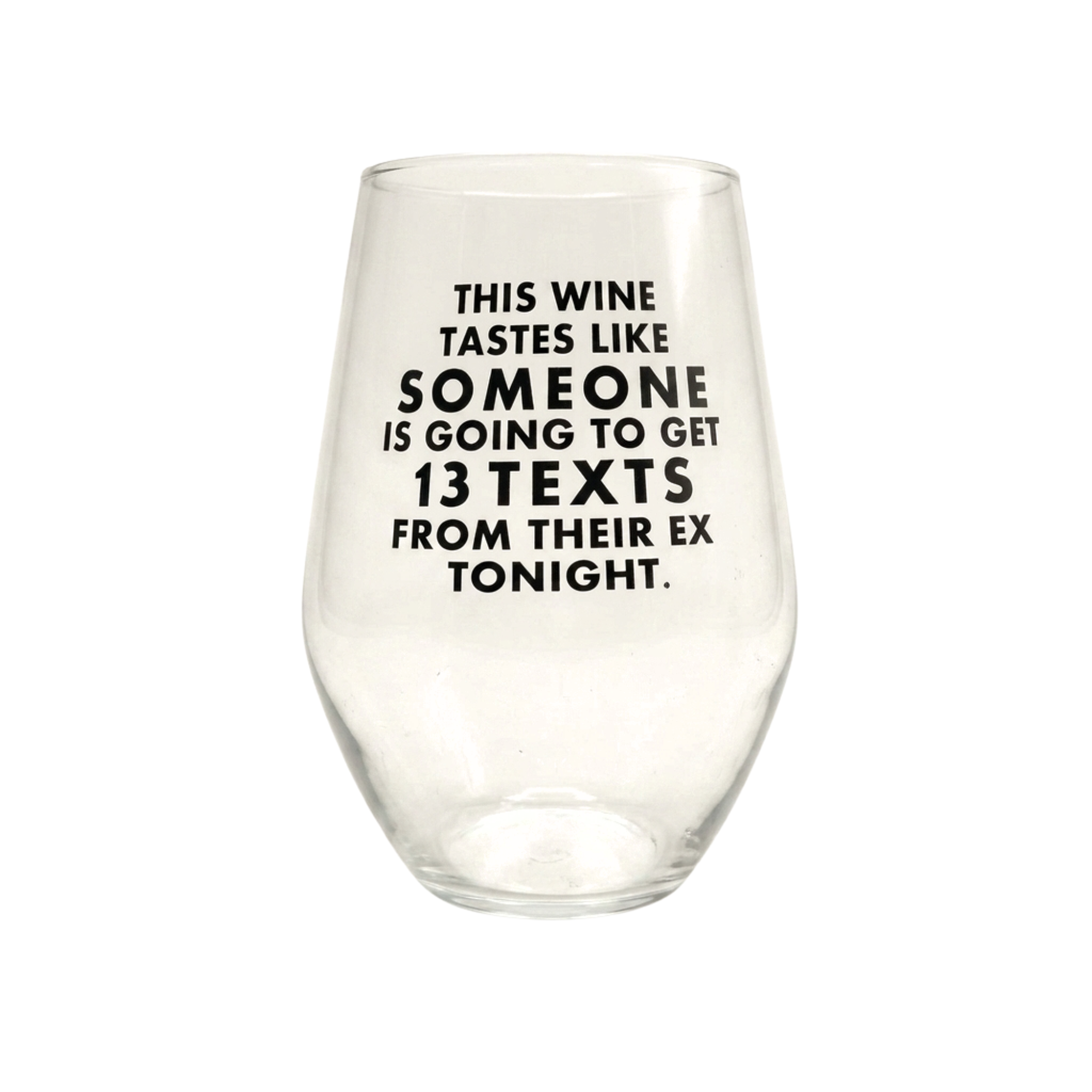 13 Texts From Their Ex - Wine Glass