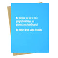 Stupid Dickheads - Empowerment Card