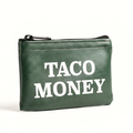 Taco Money - Green Zippered Vinyl Coin Pouch